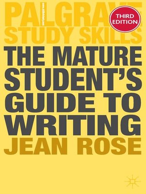 The Mature Student's Guide to Writing - ebook